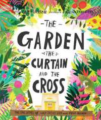 The Garden, the Curtain and the Cross Storybook : The true story of why Jesus died and rose again (Tales that Tell the Truth)