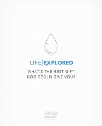 Life Explored : What's the Best Gift God Could Give You? (Life Explored) （DVD）