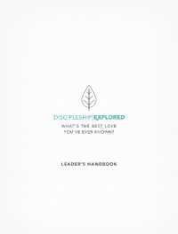 Discipleship Explored Leader's Handbook : What's the best love you've ever known? (Discipleship Explored)