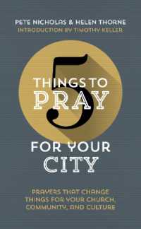 5 Things to Pray for Your City : Prayers that Change Things for Your Church, Community and Culture (5 Things)