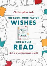 The Book Your Pastor Wishes You Would Read : (but is too embarrassed to ask)