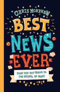 Best News Ever : Your 100-day guide to the Gospel of Mark