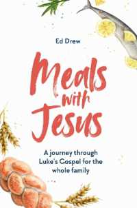 Meals with Jesus : A Journey through Luke's Gospel for the Whole Family