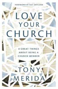 Love Your Church : 8 Great Things about Being a Church Member