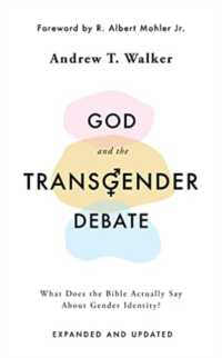 God and the Transgender Debate : What Does the Bible Actually Say about Gender Identity?