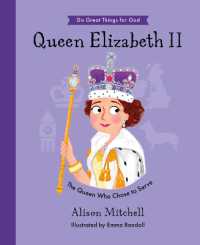 Queen Elizabeth II : The Queen Who Chose to Serve (Do Great Things for God)