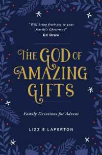 The God of Amazing Gifts : Family Devotions for Advent