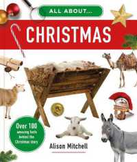 All about Christmas : Over 100 Amazing Facts behind the Christmas Story (All About...)