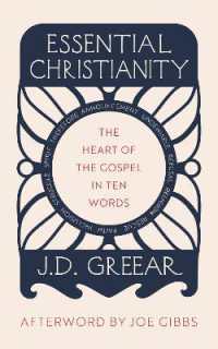 Essential Christianity : The Heart of the Gospel in Ten Words