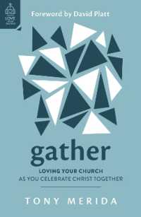 Gather : Loving Your Church as You Celebrate Christ Together (Love Your Church)