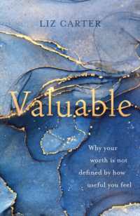Valuable : Why Your Worth Is Not Defined by How Useful You Feel