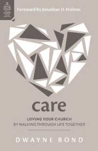 Care : Loving Your Church by Walking through Life Together (Love Your Church)