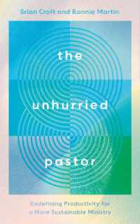 The Unhurried Pastor : Redefining Productivity for a More Sustainable Ministry