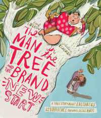 The Man in the Tree and the Brand New Start : A True Story about Zacchaeus and the Difference Knowing Jesus Makes (Tales that Tell the Truth)