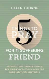 5 Things to Pray for a Suffering Friend : Prayers That Change Things for Friends or Family Who Are Walking through Trials (5 Things)