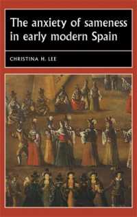 The Anxiety of Sameness in Early Modern Spain (Studies in Early Modern European History)