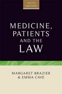 Medicine, Patients and the Law : Sixth Edition (Contemporary Issues in Bioethics) （6TH）