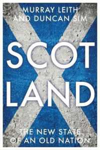 Scotland : The New State of an Old Nation (Manchester University Press)