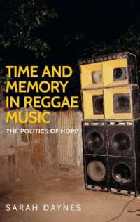 Time and Memory in Reggae Music : The Politics of Hope (Music and Society)