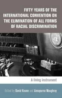 Fifty Years of the International Convention on the Elimination of All Forms of Racial Discrimination : A Living Instrument