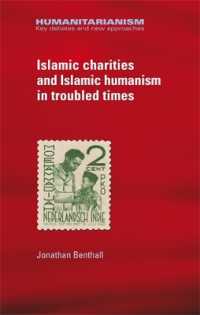 Islamic Charities and Islamic Humanism in Troubled Times (Humanitarianism: Key Debates and New Approaches)