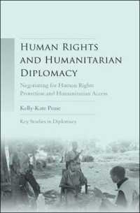 Human Rights and Humanitarian Diplomacy (Key Studies in Diplomacy)
