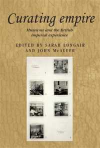 Curating Empire : Museums and the British Imperial Experience (Studies in Imperialism)