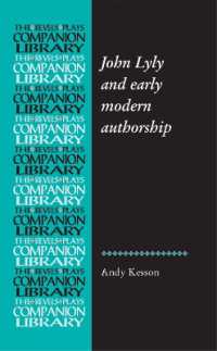 John Lyly and early modern authorship (Revels Plays Companion Library)