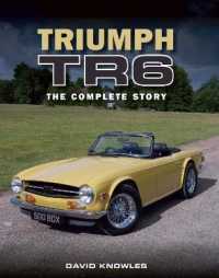 Triumph TR6 : The Complete Story