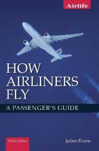 How Airliners Fly : A Passenger's Guide - Third Edition （3RD）