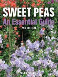 Sweet Peas : An Essential Guide - 2nd Edition