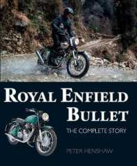 Royal Enfield Bullet : The Complete Story