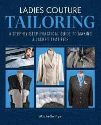 Ladies Couture Tailoring : A Step-by-Step Practical Guide to Making a Jacket that Fits