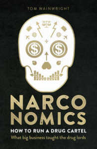 Narconomics : How to Run a Drug Cartel (OME C-FORMAT)