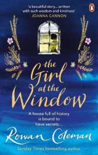 The Girl at the Window : A beautiful story of love， hope and family secrets to read this summer