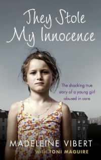 They Stole My Innocence : The shocking true story of a young girl abused in a Jersey care home