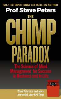 The Chimp Paradox : The Acclaimed Mind Management Programme to Help You Achieve Success, Confidence and Happiness
