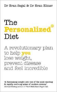 The Personalized Diet : The revolutionary plan to help you lose weight, prevent disease and feel incredible