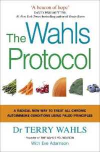 The Wahls Protocol : A Radical New Way to Treat All Chronic Autoimmune Conditions Using Paleo Principles
