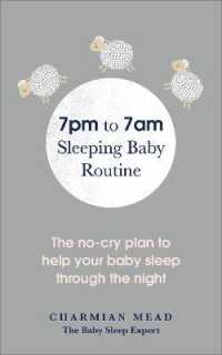 7pm to 7am Sleeping Baby Routine : The no-cry plan to help your baby sleep through the night