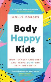 Body Happy Kids : How to help children and teens love the skin they're in