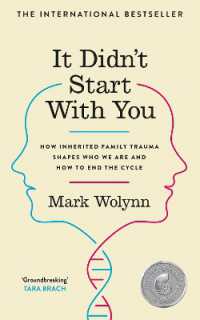 It Didn't Start with You : How inherited family trauma shapes who we are and how to end the cycle
