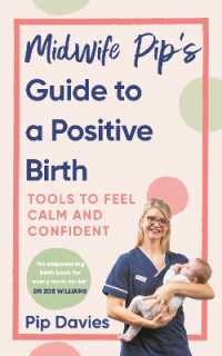 Midwife Pip's Guide to a Positive Birth : Tools to Feel Calm and Confident