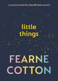 Little Things : Your positive toolkit for when life feels stressful