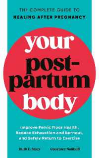 Your Postpartum Body : The Complete Guide to Healing after Pregnancy