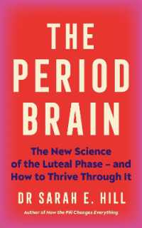 The Period Brain : The new science of the luteal phase - and how to thrive through it