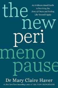 The New Perimenopause : An Evidence-Based Guide to Surviving the Zone of Chaos and Feeling Like Yourself Again
