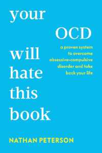 Your OCD Will Hate This Book : A Proven System to Overcome Obsessive-Compulsive Disorder and Take Back Your Life