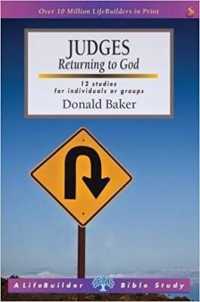 Judges (Lifebuilder Study Guides) : Returning to God (Lifebuilder Bible Study Guides) -- Paperback / softback (English Language Edition)