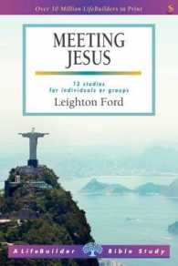 Meeting Jesus (Lifebuilder Bible Study) -- Paperback （3 Revised）